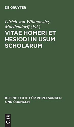 Vitae Homeri et Hesiodi in usum scholarum (Kleine Texte für Vorlesungen und Übungen, 137, Band 137)