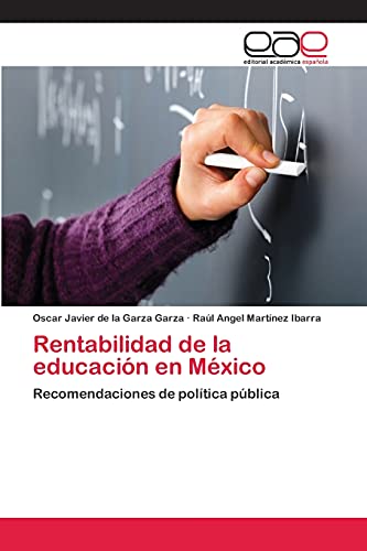 Rentabilidad de la educación en México: Recomendaciones de política pública