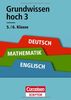 Grundwissen hoch 3 - Deutsch, Mathematik, Englisch 5./6. Klasse: Für alle Schulformen. Cornelsen Scriptor