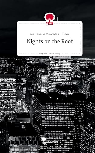 Nights on the Roof. Life is a Story - story.one