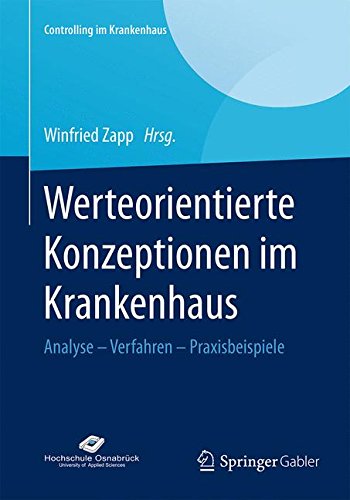 Werteorientierte Konzeptionen im Krankenhaus (Controlling im Krankenhaus)