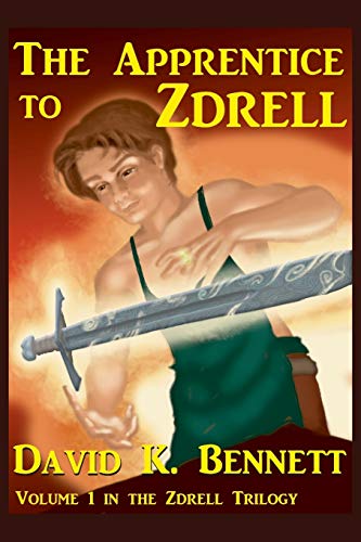 The Apprentice to Zdrell: Volume 1 in the Zdrell Trilogy (The Magic of Zdrell, Band 1)