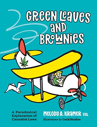 Green Leaves and Brownies: A Paradoxical Explanation of Cannabis Laws