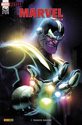 Marvel legacy : Marvel epics, n° 1. Thanos gagne de Donny Cates, Gerry ...