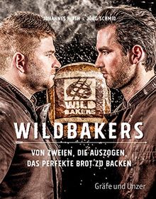 Wildbakers: Von zweien, die auszogen, das perfekte Brot zu backen (Einzeltitel)