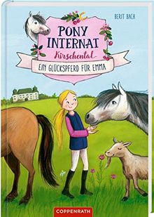 Pony-Internat Kirschental (Bd. 1): Ein Glückspferd für Emma