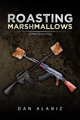 Roasting Marshmallows: A Soldier's Memoir of Iraq: Finding Identity Within the New Iraqi Army and Information Perspectives