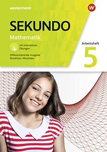 Sekundo - Mathematik für differenzierende Schulformen - Ausgabe 2018 für Nordrhein-Westfalen: Arbeitsheft 5 mit interaktiven Übungen
