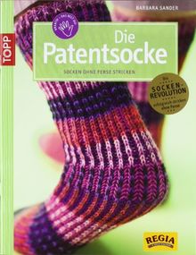 Die Patentsocke: Socken ohne Ferse stricken von Sander, Barbara | Buch | Zustand sehr gut