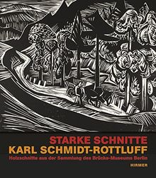 Starke Schnitte. Karl Schmidt-Rottluff: Holzschnitte aus der Sammlung des Brücke-Museums Berlin