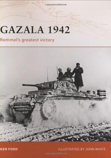 Gazala 1942: Rommel's greatest victory (Campaign, Band 196)