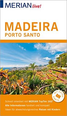 MERIAN live! Reiseführer Madeira Porto Santo: Mit Extra-Karte zum Herausnehmen