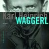 Karl Heinrich Waggerl. Eine Biographie mit Bildern, Texten und Dokumenten