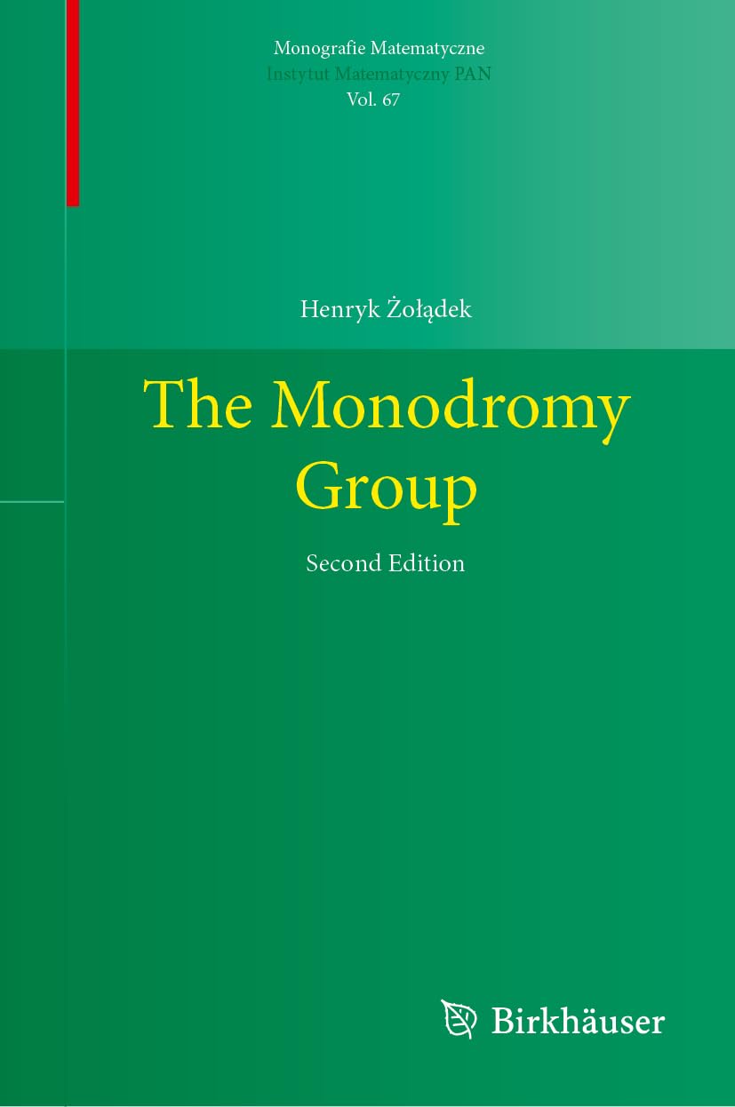 The Monodromy Group (Monografie Matematyczne, 67, Band 67)