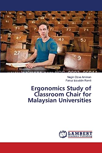 Ergonomics Study of Classroom Chair for Malaysian Universities