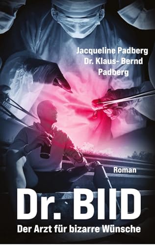 Dr. BIID: Der Arzt für bizarre Wünsche
