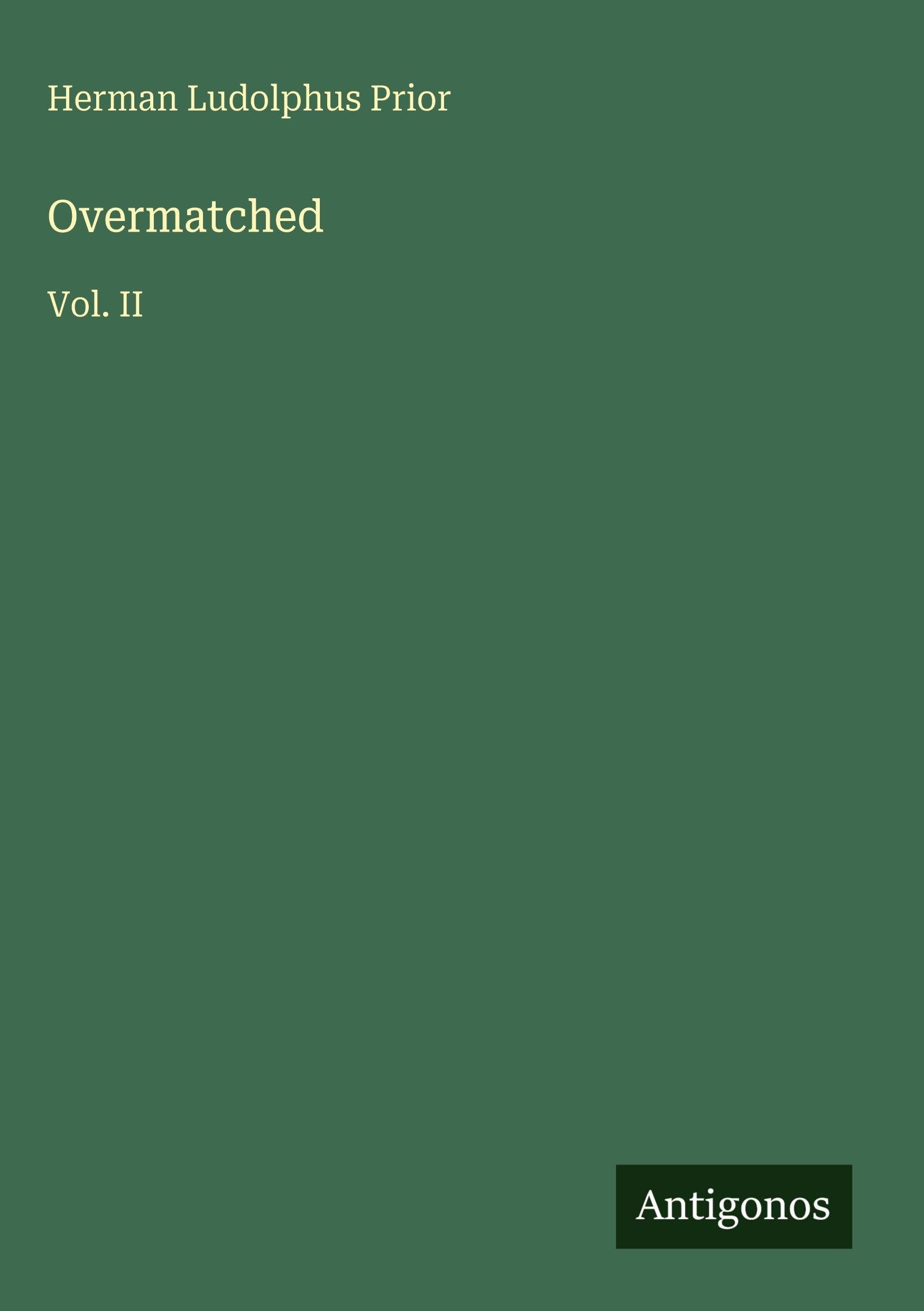 Overmatched: Vol. II
