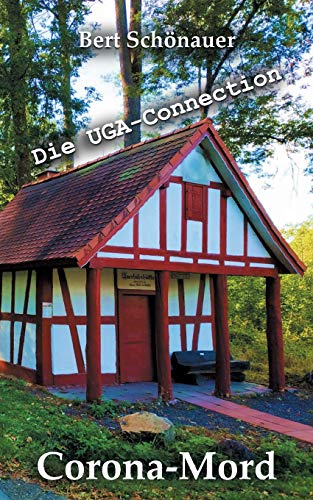 Corona-Mord: Die UGA-Connection