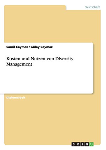 Kosten und Nutzen von Diversity Management