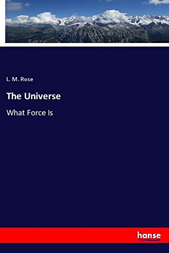 The Universe: What Force Is