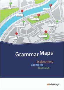 Grammar Maps: Explanations - Examples - Exercises