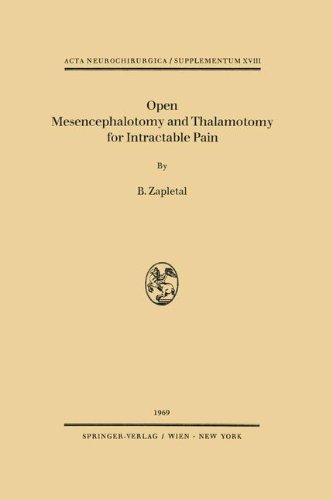Open Mesencephalotomy and Thalamotomy for Intractable Pain (Acta Neurochirurgica Supplement)