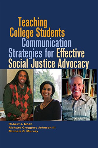 Teaching College Students Communication Strategies for Effective Social Justice Advocacy - Robert J Nash Richard Greggory Johnson Michele C Murray Kartoniert (TB)