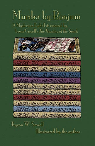 Murder by Boojum: A Mystery in Eight Fits Inspired by Lewis Carroll's the Hunting of the Snark