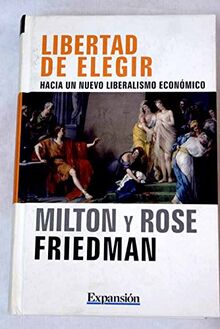 Libertad De Elegir von Friedman, Milton | Buch | Zustand sehr gut