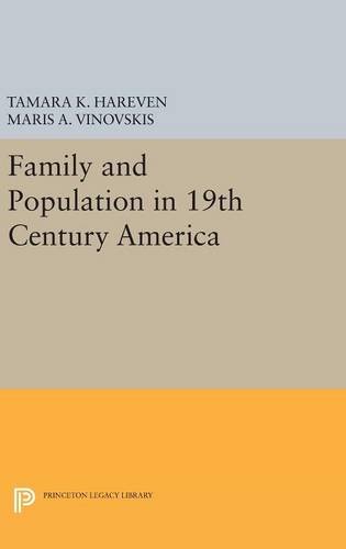 Family and Population in 19th Century America (Quantitative Studies in History, Band 1446)