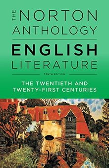 The Norton Anthology of English Literature. Volume F: The Twentieth Century and the Twenty-First Century
