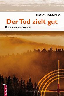 Der Tod zielt gut