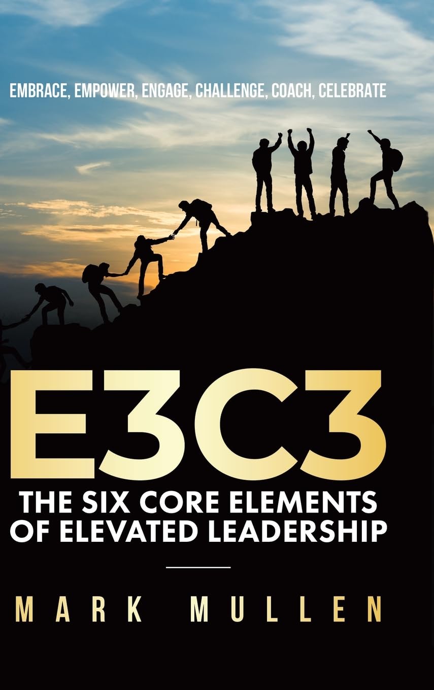 E3C3: Embrace, Empower, Engage, Challenge, Coach, Celebrate