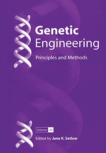 Genetic Engineering: Principles and Methods (Genetic Engineering: Principles and Methods, 24, Band 24)