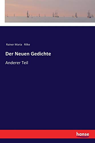 Der Neuen Gedichte: Anderer Teil