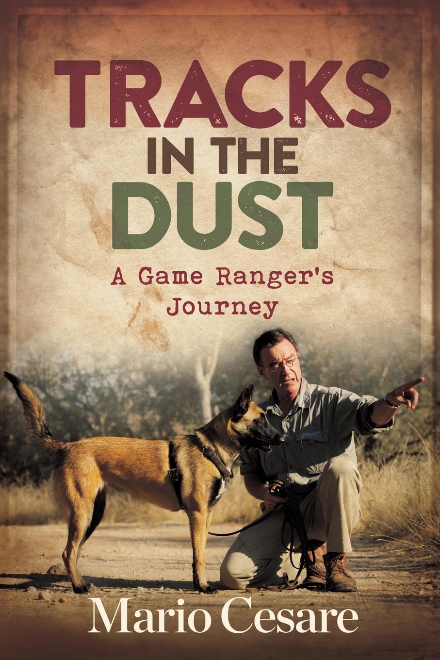 TRACKS IN THE DUST - A Game Ranger's Journey
