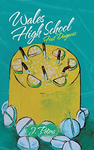 Wales High School: First Diagnosis