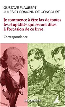 Je commence déjà à être las de toutes les stupidités qui seront dites à l'occasion de ce livre : correspondance