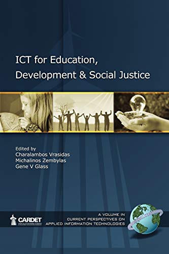 ICT for Education, Development, and Social Justice (Current Perspectives on Applied Information Technologies)