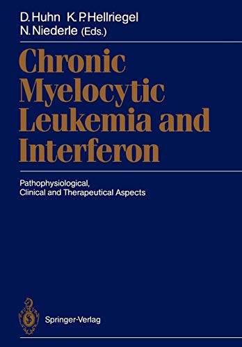 Chronic Myelocytic Leukemia and Interferon: Pathophysiological, Clinical and Therapeutical Aspects