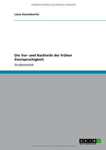 Die Vor- und Nachteile der frühen Zweisprachigkeit