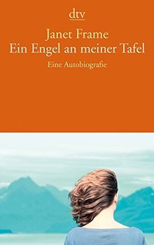 Ein Engel an meiner Tafel: Eine Autobiografie (dtv Literatur)