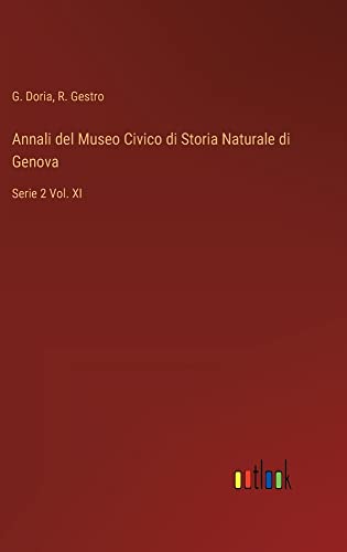 Annali del Museo Civico di Storia Naturale di Genova: Serie 2 Vol. XI