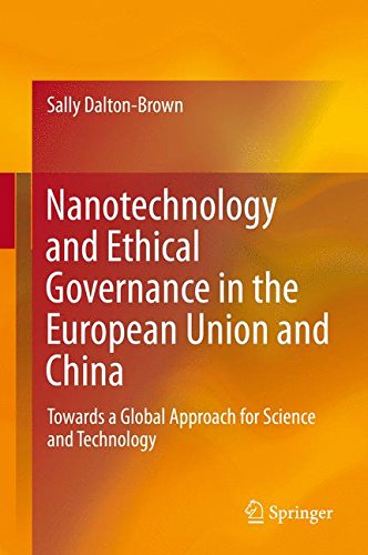 Nanotechnology and Ethical Governance in the European Union and China: Towards a Global Approach for Science and Technology