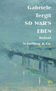 So war's eben: Roman