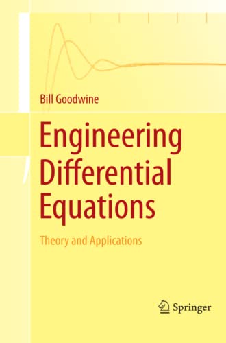 Engineering Differential Equations: Theory and Applications