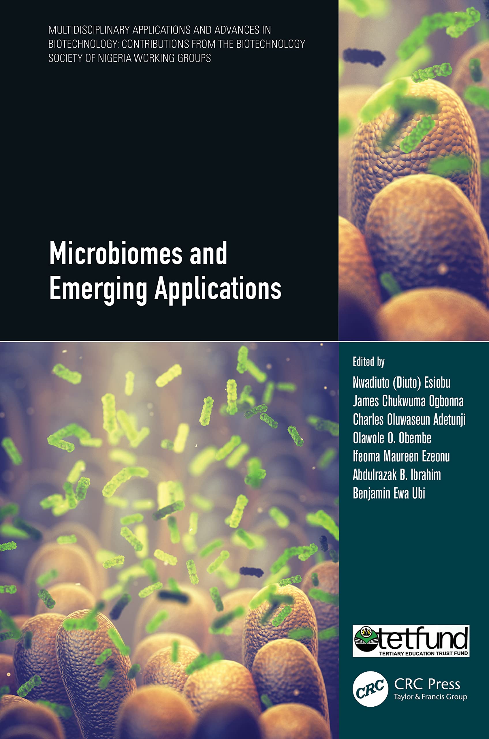 Microbiomes and Emerging Applications (Multidisciplinary Applications and Advances in Biotechnology: Contributions from the Biotechnology Society of Nigeria Working Groups)