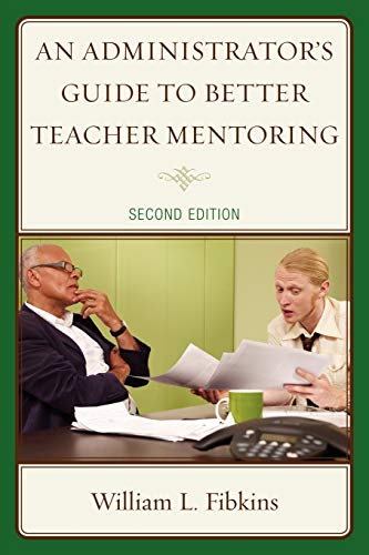 An Administrator's Guide to Better Teacher Mentoring