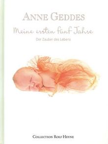 Meine ersten fünf Jahre. Der Zauber des Lebens