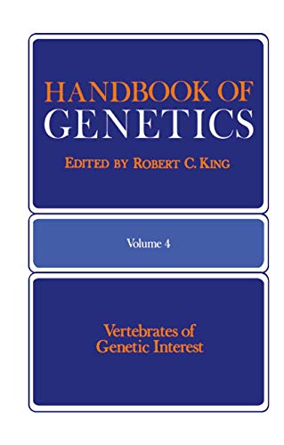 Handbook of Genetics: Volume 4 Vertebrates of Genetic Interest